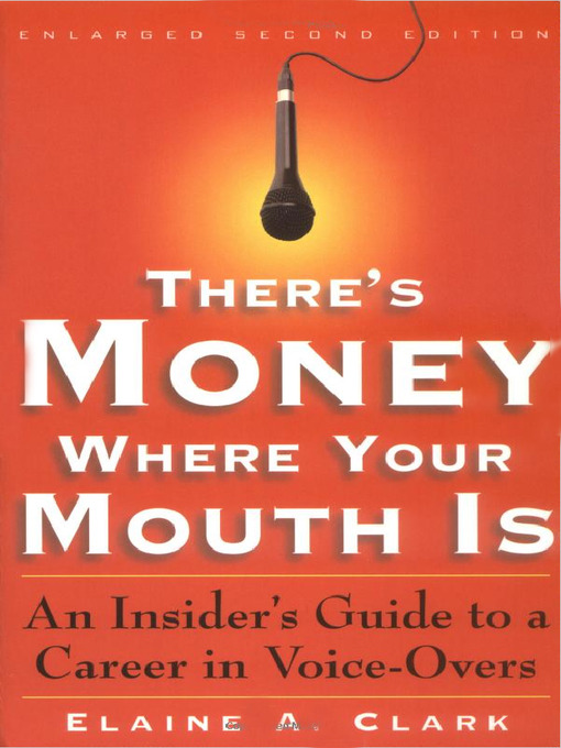 Title details for There's Money Where Your Mouth Is by Elaine A. Clark - Wait list